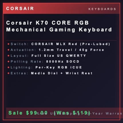 Corsair K70 CORE RGB Mechanical Gaming Keyboard